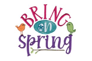 A First Look at the Bring on Spring Embroidery Design